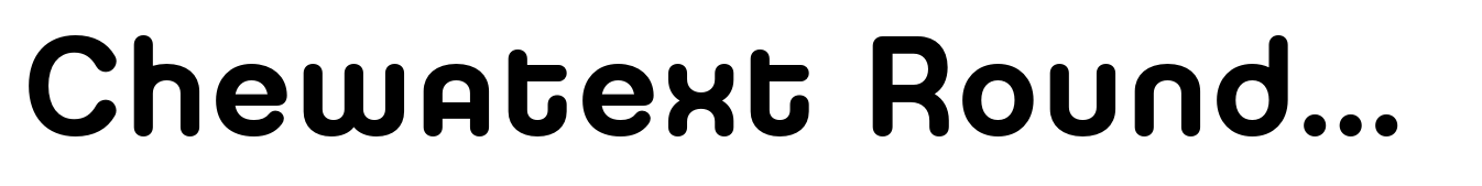 Chewatext Rounded Semi Bold